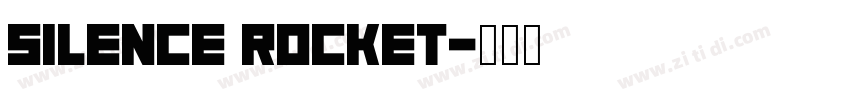 silence rocket字体转换